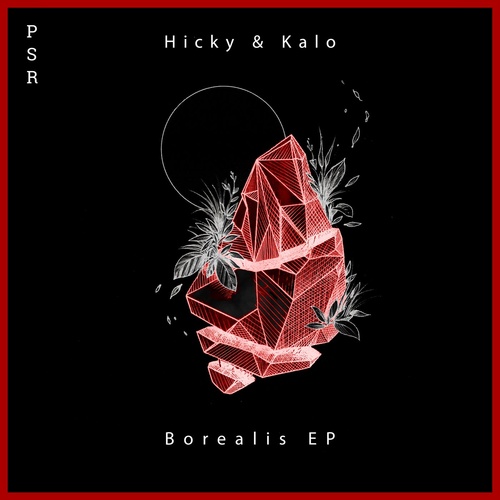 Hicky & Kalo - Borealis EP [PSR032]